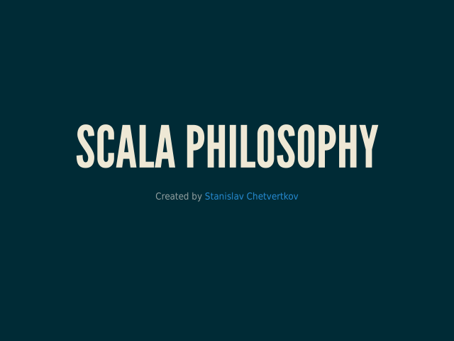 Scala philosophy – Functional features – Useful constructs