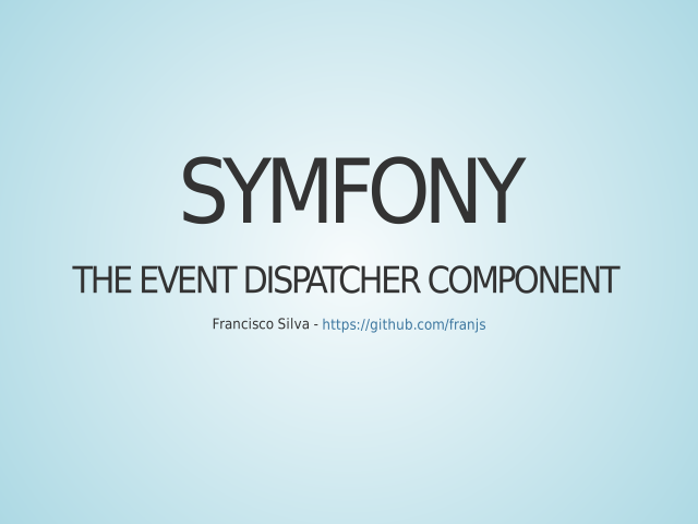 Symfony – The Event Dispatcher Component – Usando el Componente