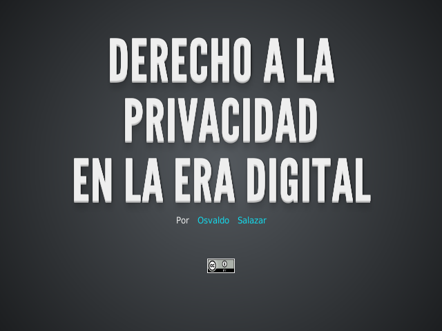 Derecho a la – privacidad – en la era digital