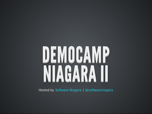 DemoCamp Niagara II – What is DemoCamp? – The Rules for Demonstrators