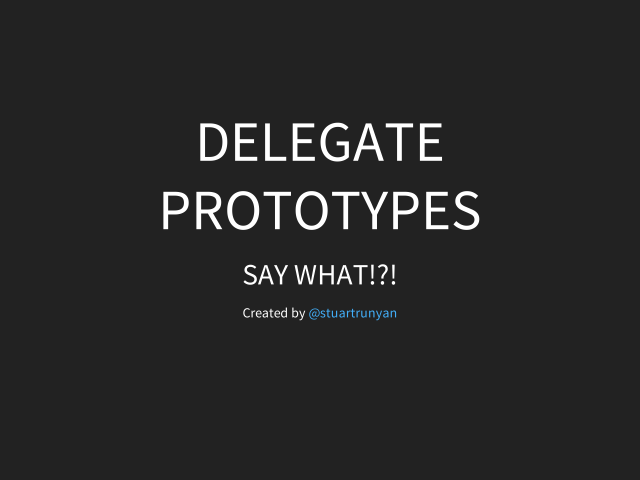 Delegate Prototypes – Say What!?!