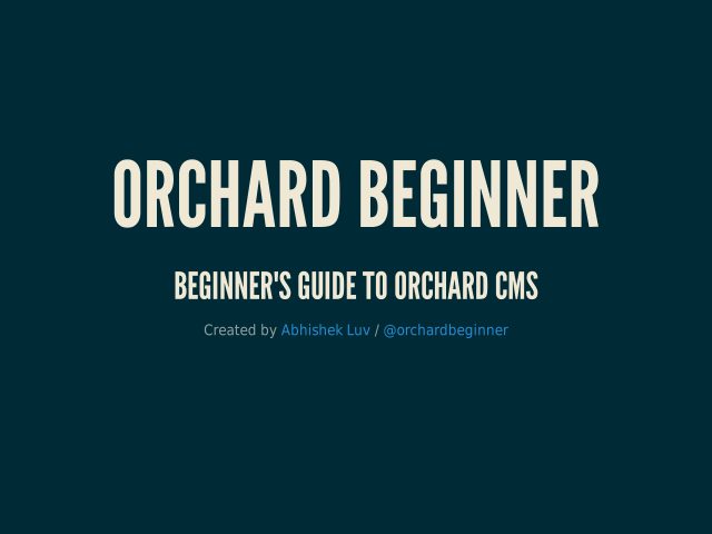 Orchard Beginner – Beginner's Guide To Orchard CMS