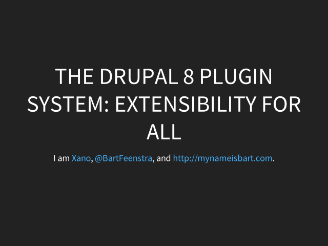 The Drupal 8 plugin system: extensibility for all – Jargon, do you speak it? – There's a module for that