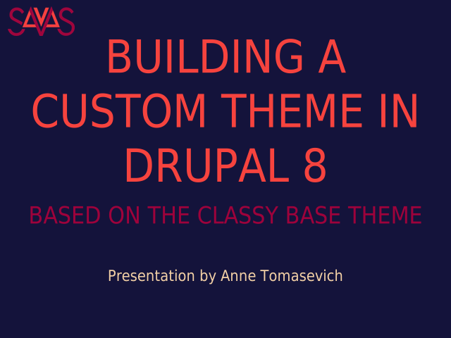 Building a custom theme in Drupal 8 – Based on the Classy base theme – What's changing?