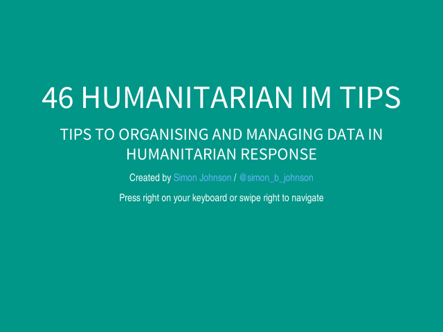 50 Humanitarian IM Tips – Tips to organising and managing data in humanitarian response