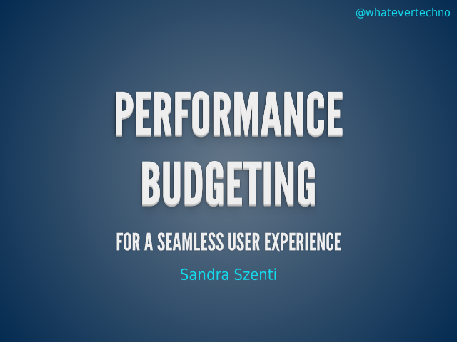 Performance Budgeting – For A Seamless User Experience – Performance