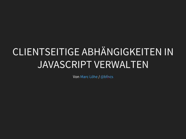 Clientseitige Abhängigkeiten in JavaScript verwalten