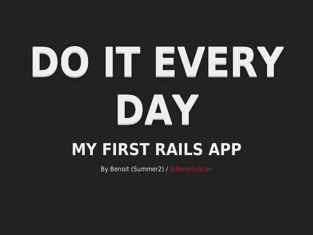 Do it every day – My first Rails app