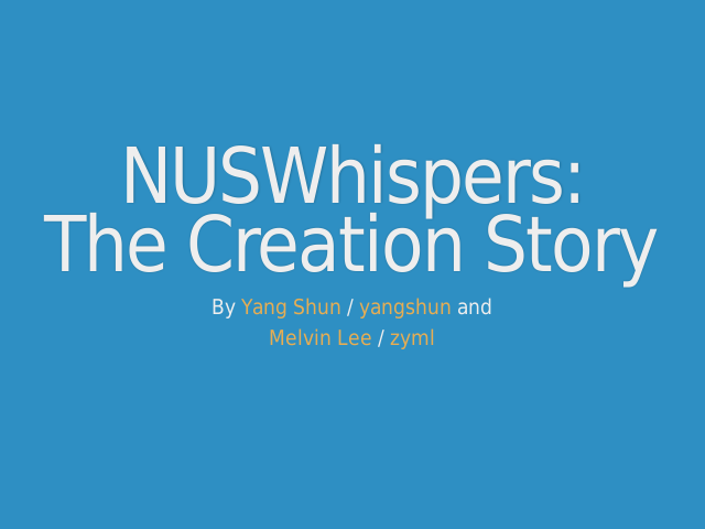 NUSWhispers:The Creation Story