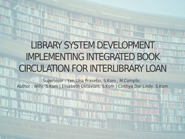 Library System Development Implementing Integrated Book Circulation for Interlibrary Loan