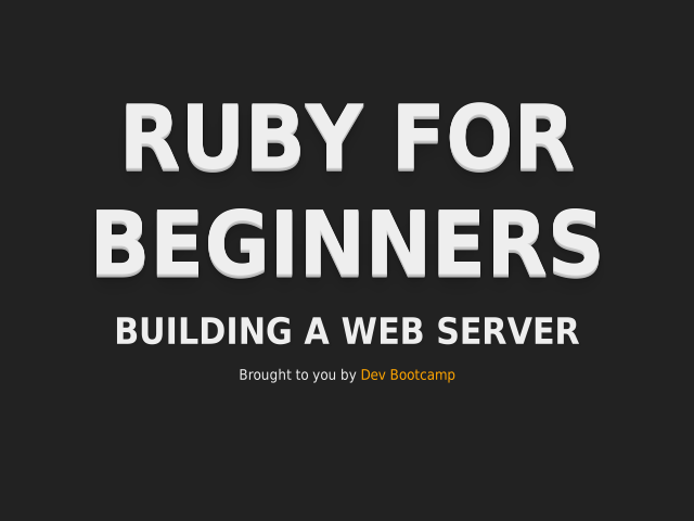 Ruby for Beginners – Building a Web Server