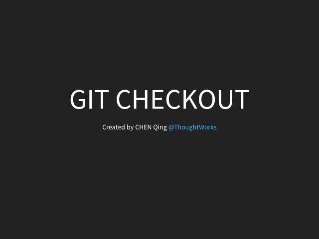 GIT CHECKOUT – GIT OBJECT – Usages