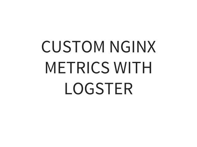 Custom Nginx Metrics with Logster