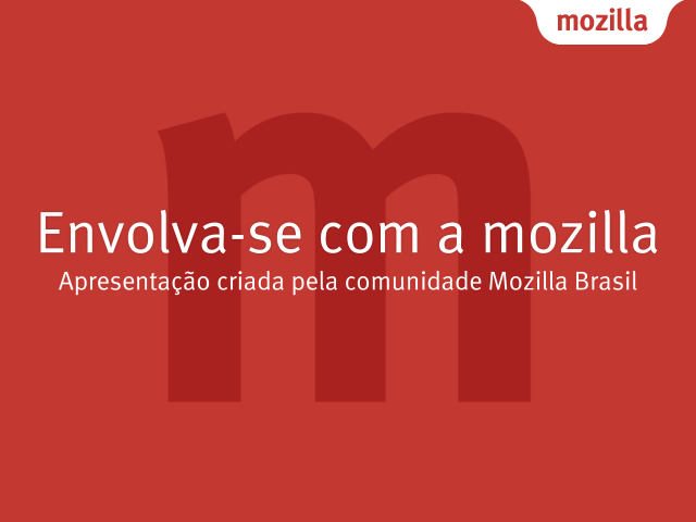 Envolva-se com a mozilla –