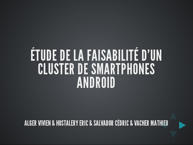 Étude de la faisabilité d'un cluster de smartphones 
                      Android
                     – Architecture