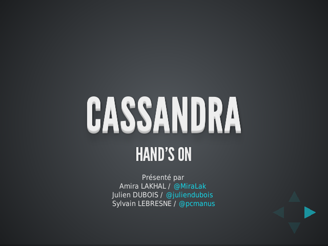 Cassandra – Hand's On – Historique