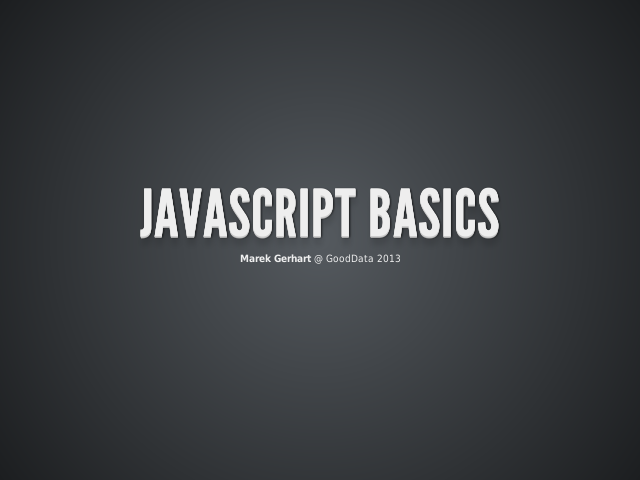 Javascript basics – Why should you learn javascript? – Once upon a time...