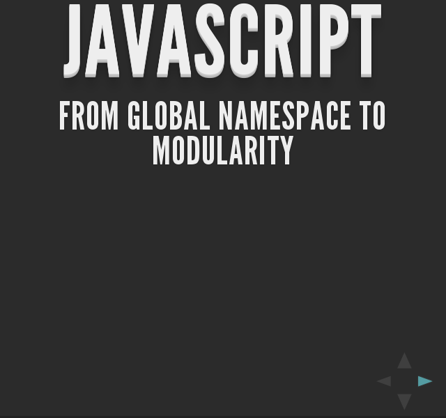 JavaScript – From global namespace to modularity – Global variables