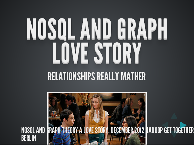 NoSQL and Graph love story – Relationships really mather – Let's go wild!