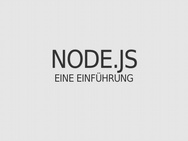 node.js – Eine Einführung – Was ist node.js?