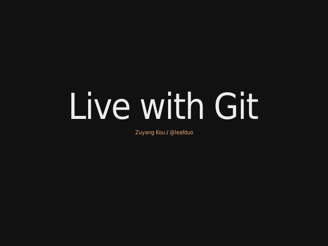 Live with Git