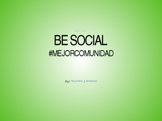 Be Social – #mejorcomunidad