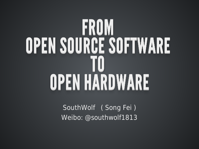 From Open Source Software to Open Hardware – Open Source Software – Why Open Hardware?