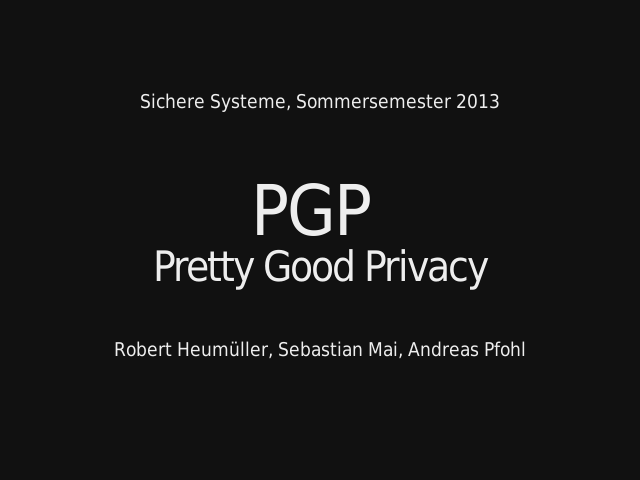 PGP  Pretty Good Privacy
