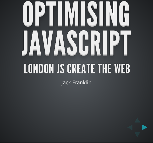 Optimising JavaScript – London JS Create the Web – One: Selectors