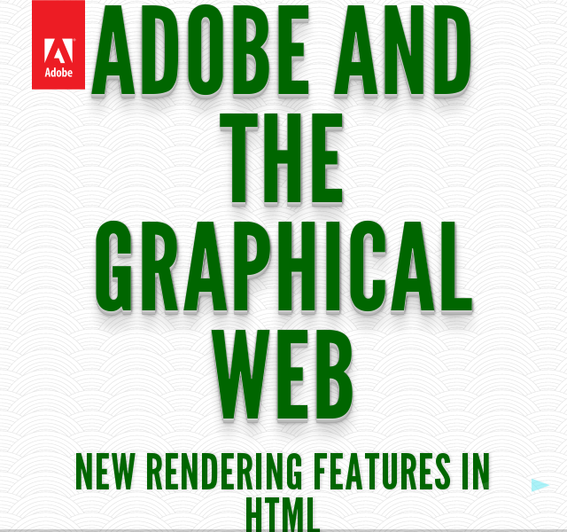 Adobe and the graphical web – New rendering features in HTML – Compositing and blending