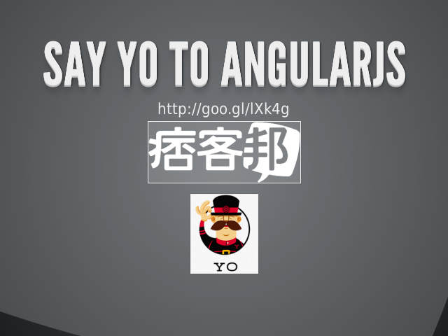 say yo to angularJS – Who Am i ? – user wants good user experience
