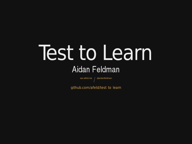 Test to Learn – Aidan Feldman
