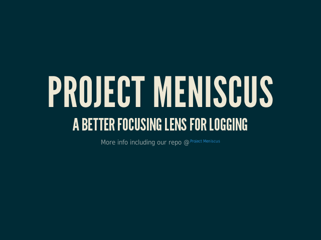 Project Meniscus – A Better Focusing Lens for Logging – What is a log?