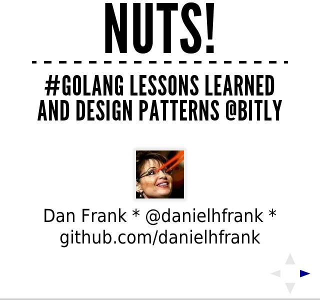 NUTS! – #golang lessons learned and design patterns @bitly – Fixed... or is it?