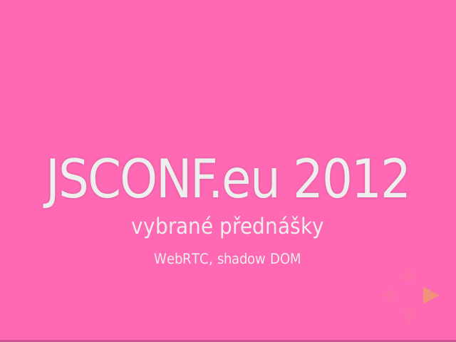 JSCONF.eu 2012 – vybrané přednášky – WebRTC