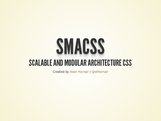 SMACSS – Scalable and modular architecture CSS